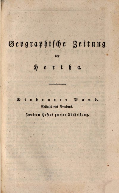 [Humboldt, Alexander von:] [Ankündigung zu „Die Geographie der Pflanzen“.] In: Geographische Zeitung der Hertha, Bd. 7, Heft 2,2 (1826), S. 52–60.