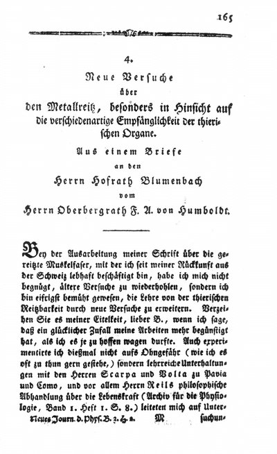 Humboldt, Alexander von: Neue Versuche über den Metallreiz, besonders in Hinsicht auf die verschiedenartige Empfänglichkeit der thierischen Organe. In: Neues Journal der Physik. Bd. 3, H. 2 (1796), S. 165-184.
