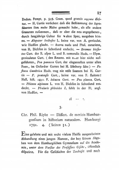 Humboldt, Alexander von: Chr. Phil. Ripke - Dissert. de meritis Hamburgensium in historiam naturalem. Hamburgi 1791. 4. (Seiten 31). In: Annalen der Botanick, St. 1 (1791), S. 87-91.
