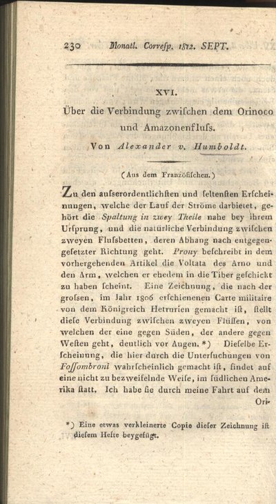 Humboldt, Alexander von: Über die Verbindung zwischen dem Orinoco und Amazonenfluss. In: Monatliche Correspondenz zur Beförderung der Erd- und Himmels-Kunde, Bd. 26 (1812), S. 230-235.