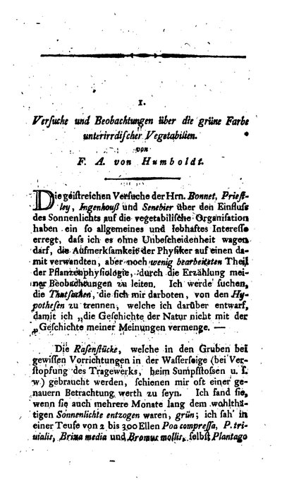 Humboldt, Alexander von: Versuche und Beobachtungen über die grüne Farbe unterirrdischer  Vegetabilien. In: Journal der Physik, Bd. 5, H. 2, (1792), S. 195-204.