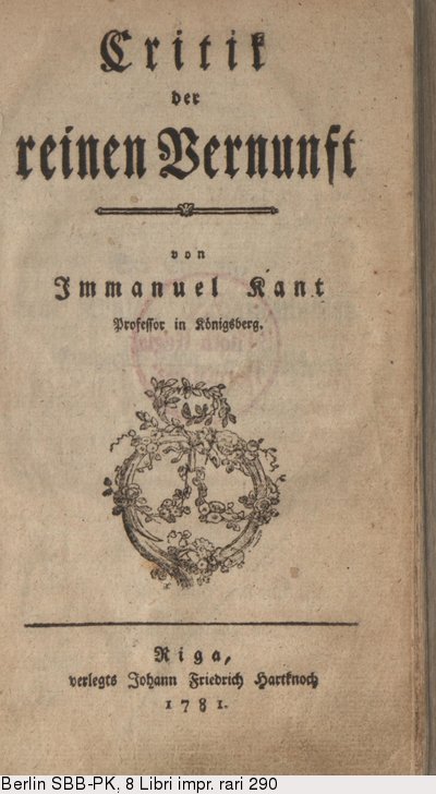 Deutsches Textarchiv Kant Immanuel Critik Der Reinen Vernunft Riga 1781